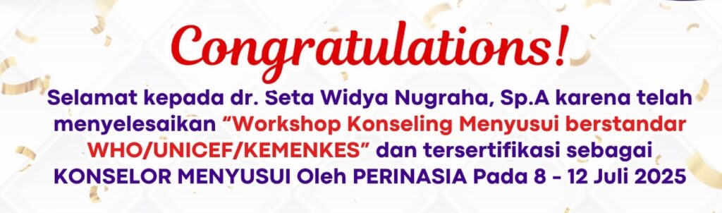 dr-seta-widya-nugraha-dokter-spesialis-anak-dan-konselor-menyusui-who-kemenkes-unisef-1